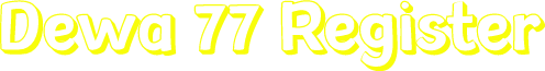 Dewa 77 Register